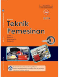 Teknik Pemesinan Jilid 1