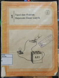 Teori dan Praktek Kejuruan Dasar Listrik 1
