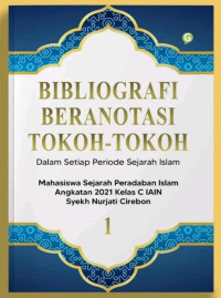 Bibliografi Beranotasi Tokoh-Tokoh Dalam Setiap Sejarah Islam
