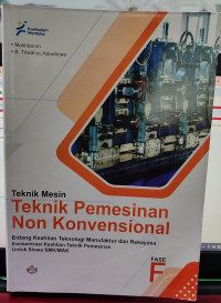 Teknik Mesin : Teknik Pemesinan Non Konvensional SMK/MAK Fase F