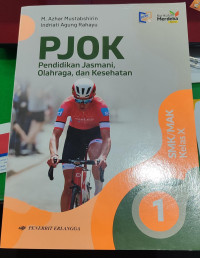 PJOK Pendidikan Jasmani, Olahraga, dan Kesehatan SMK/MAK Kelas X