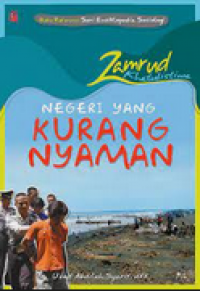 Zamrud Khatulistiwa : Negeri Yang Kurang Nyaman