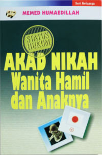 Status Hukum Akad Nikah Wanita Hamil dan Anaknya