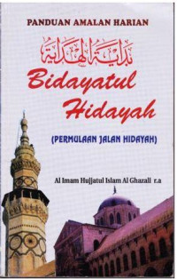 Terjemah Kitab Bidayatul Hidayah : Panduan Amalan Harian