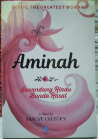 Aminah : Senandung Rindu Bunda Rasul