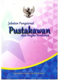 Jabatan Fungsional Pustakawan dan Angka Kreditnya