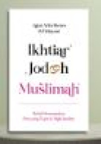 Ikhtiar Jodoh Muslimah : Bekal Menemukan Pria yang Tepat & High Quality