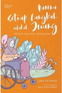 Karena Setiap Langkah adalah Juang : Yakinlah Allah Kan Menguatkan
