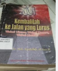 Kembalilah Ke Jalan yang Lurus Wahai Ulama, Wahai Umara, Wahai Ummat