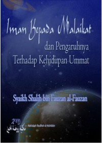 Iman kepada Malaikat dan Pengaruhnya terhadap Kehidupan Ummat