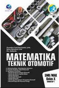 Matematika Teknik Otomotif SMK/MAK Kelas X Semester 1