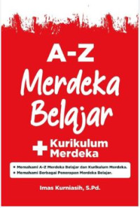 A - Z Merdeka Belajar : + Kurikulum Merdeka