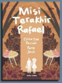 Misi Terakhir Rafael