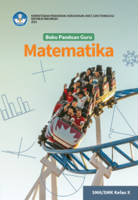 Buku Panduan Guru : Matematika SMA/SMK Kelas X