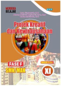 Projek Kreatif dan Kewirausahaan Fase F SMK/MAK untuk Kelas XI