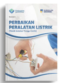 Image of Perbaikan Peralatan Listrik (Teknik Instalasi Tenaga Listrik) Kurikulum Nasional