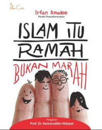 Islam Itu Ramah Bukan Marah