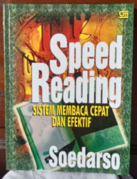 Speed Reading : Sistem Membaca Cepat dan Efektif