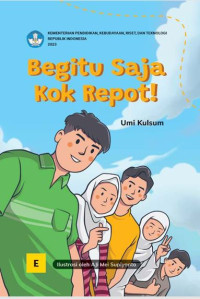 Begitu Saja Kok Repot!