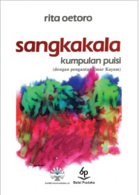 SANGKAKALA : Kumpulan Puisi (dengan pengantar Umar Kayam)