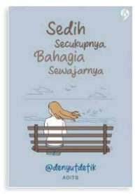 Sedih Secukupnya, Bahagia Sewajarnya