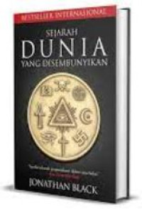 Image of Sejarah Dunia yang Disembunykan = The Secret History of the World