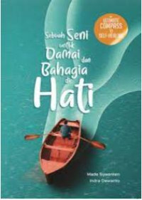 Sebuah Seni untuk Damai dan Bahagia di Hati