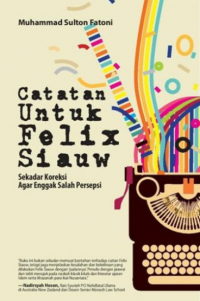 Catatan Untuk Felix Siauw : Sekadar Koreksi Agar Enggak Salah Persepsi