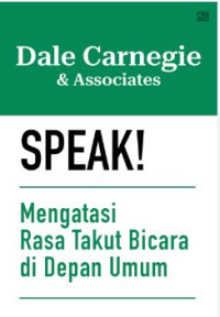 Speak ! Mengatasi Rasa Takut Bicara di Depan Umum