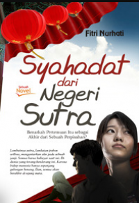 Image of Syahadat dari Negeri Sutra
