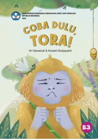 Coba Dulu, Tora!