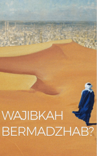 Image of Wajibkah Bermazhab?