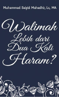 Image of Walimah Lebih Dari Dua Kali Haram?